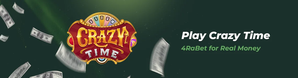 Play Crazy Time 4RaBet for Real Money